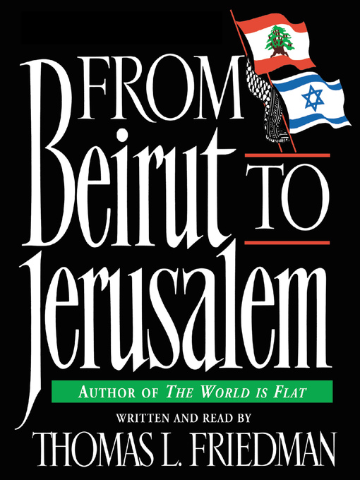 Title details for From Beirut to Jerusalem by Thomas L. Friedman - Available